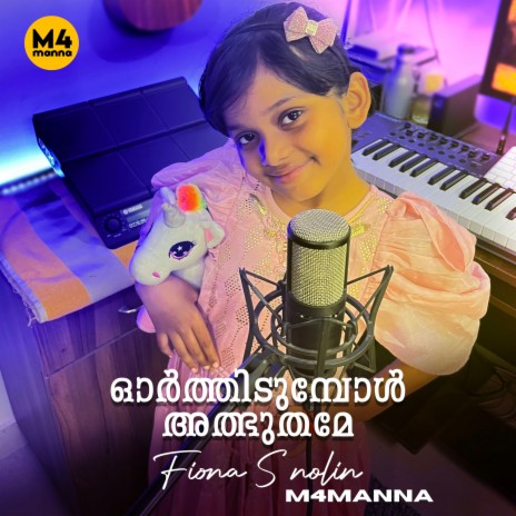 Orthidumbol Albhuthame ft. Fiona S Nolin | Boomplay Music