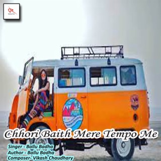 Chhori Baith Mere Tempo Me