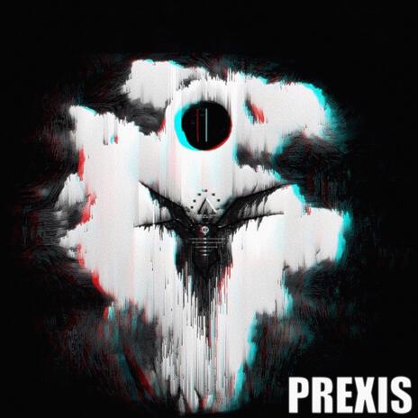 PREXIS | Boomplay Music