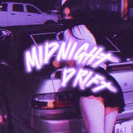 MIDNIGHT DRIFT ft. elbeats | Boomplay Music