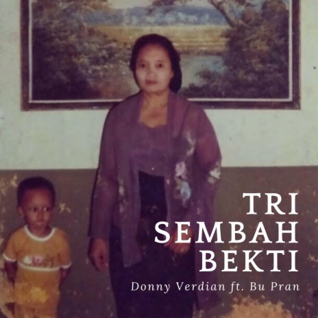 Tri Sembah Bekti ft. Bu Pran | Boomplay Music