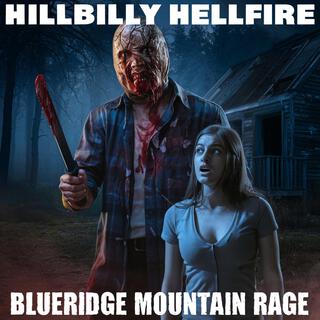 Blueridge Mountain Rage