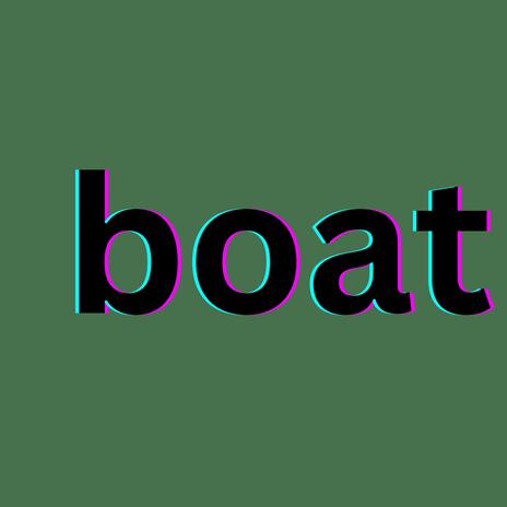 Boat | Boomplay Music