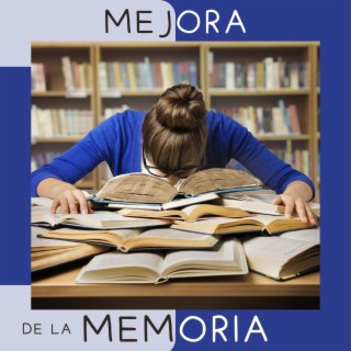 Mejora de la Memoria: Música de Estudio y Lectura para Enfocarse sobre el Aprendizaje, Ayuda para tu Carrera Universitaria