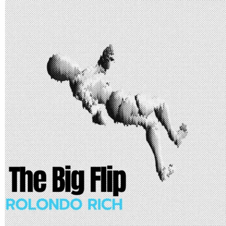 The Big Flip | Boomplay Music