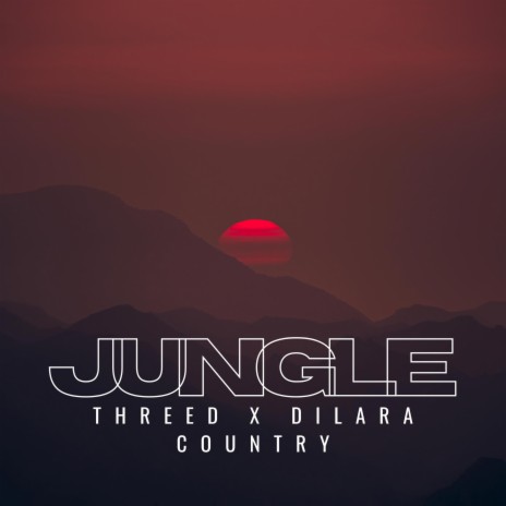 JUNGLE ft. THREED | Boomplay Music