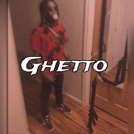 Ghetto | Boomplay Music