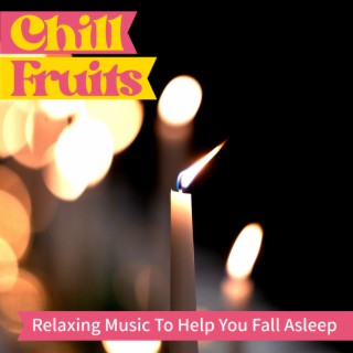 Relaxing Music To Help You Fall Asleep