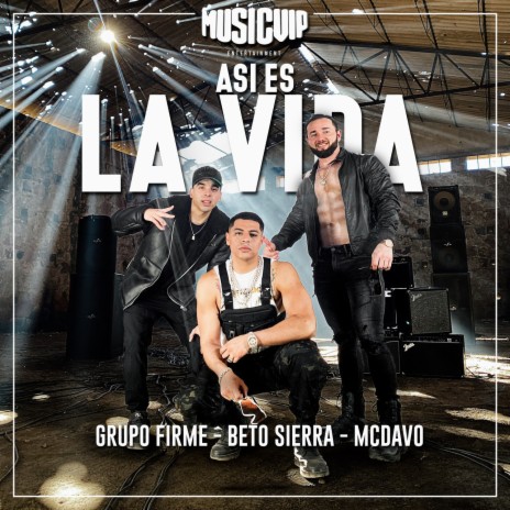 Asi Es La Vida ft. Beto Sierra & MC Davo | Boomplay Music