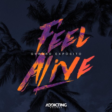 Feel Alive | Boomplay Music