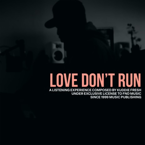 Love Don't Run ft. Moo Latte | Boomplay Music