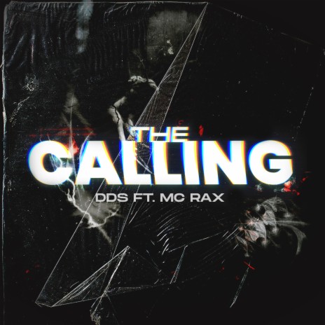 The Calling ft. MC RAX