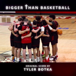 Bigger Than Basketball: Episode 1 (Original Motion Picture Soundtrack)