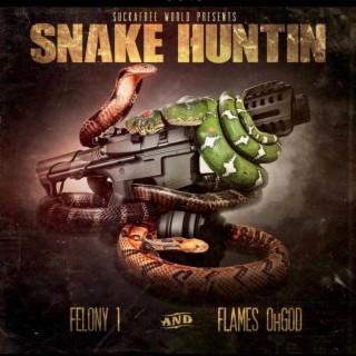 Snake Huntin' ft. Flames OhGod lyrics | Boomplay Music