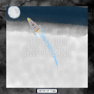 Shoot To The Moon