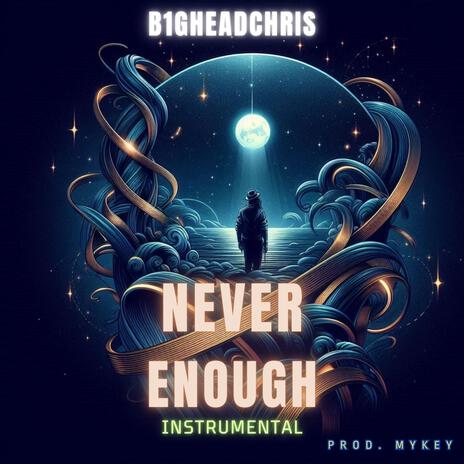 Never Enough (Instrumental) ft. FIM Collective & Prod. Mykey | Boomplay Music