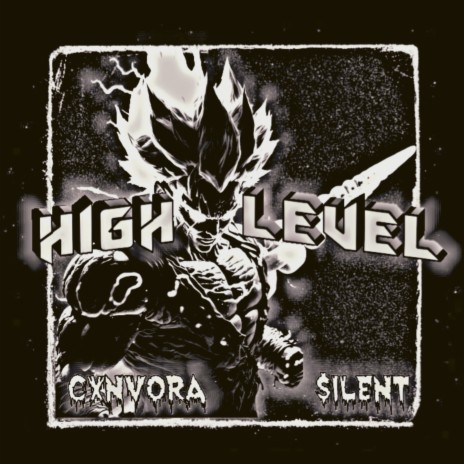 HIGH LEVEL ft. $1LENT