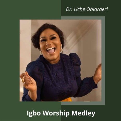 Igbo Worship Medley