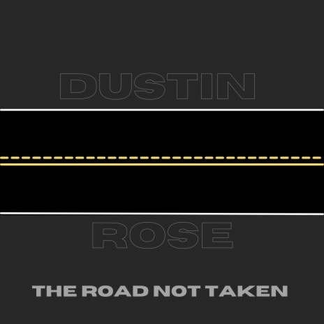 The Road Not Taken | Boomplay Music