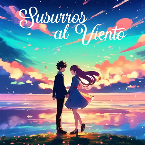 Susurros al Viento | Boomplay Music