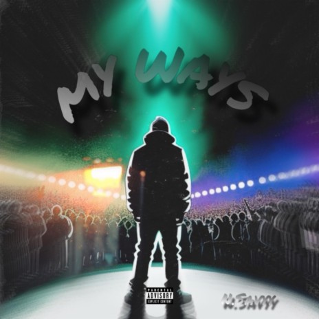 My Ways | Boomplay Music
