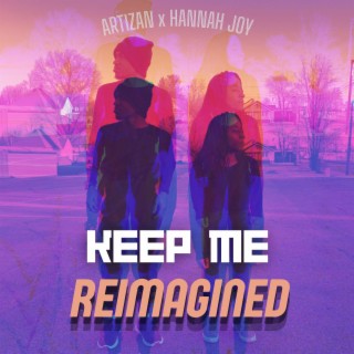 Keep Me (Reimagined)