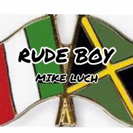 Rude Boy | Boomplay Music