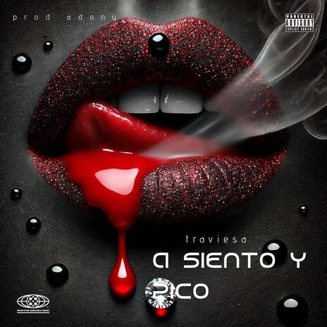 A Siento y pico ft. IAM Traviesa | Boomplay Music