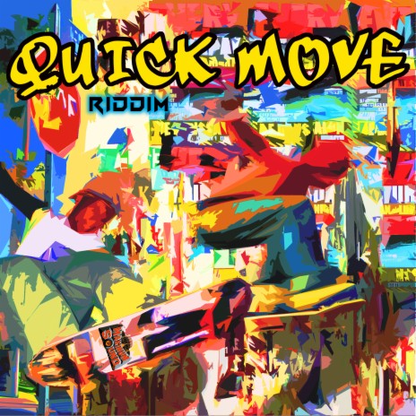 Quick Move | Boomplay Music