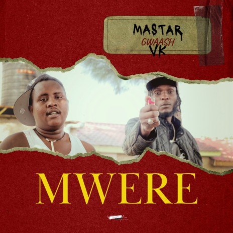 Mwere ft. Mastar vk | Boomplay Music