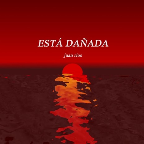 Está Dañada | Boomplay Music