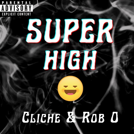 Super High ft. Rob O | Boomplay Music