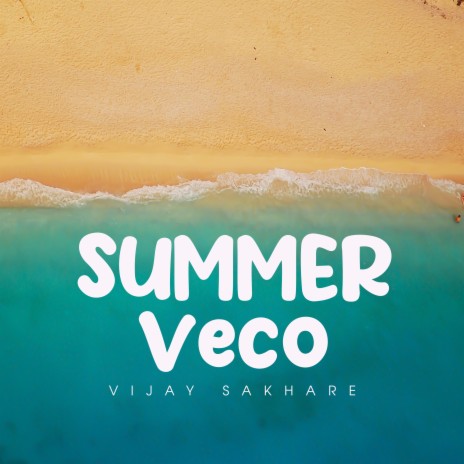 Summer Veco | Boomplay Music
