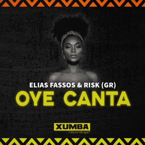 Oye Canta ft. RisK (GR) | Boomplay Music