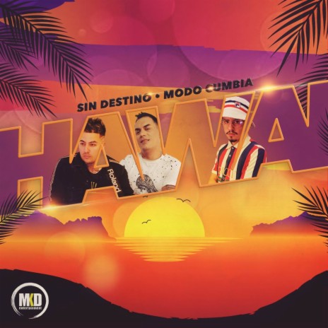 Hawai ft. Modo Cumbia | Boomplay Music