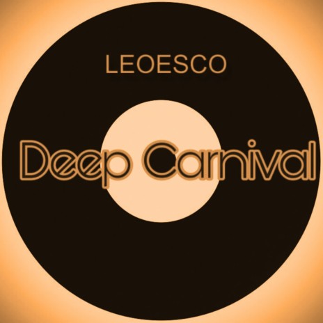 Deep Carnival (Original Mix)