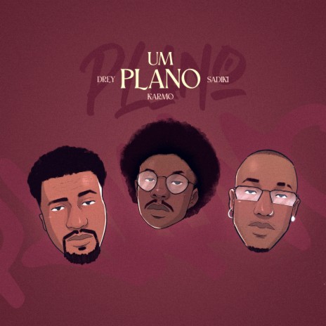 Um Plano ft. D.R.E.Y & Sadiki | Boomplay Music