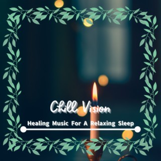 Healing Music For A Relaxing Sleep