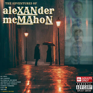 The Adventures of aleXANder mcMAhoN