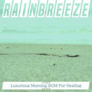 Luxurious Morning BGM For Healing