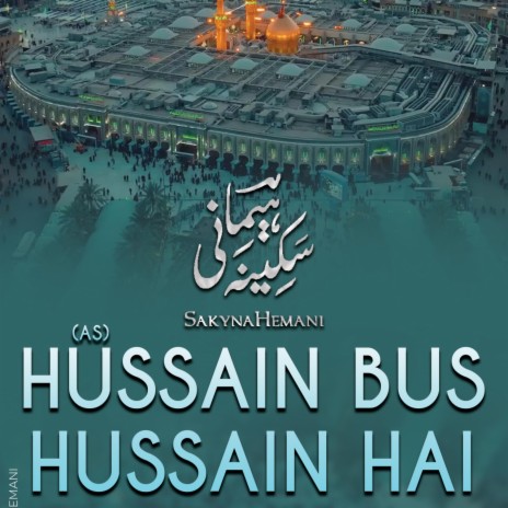 HUSSAIN BUS HUSSAIN HAI | Boomplay Music