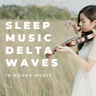 Sleep Music Delta Waves