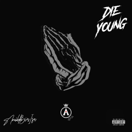 Die Young | Boomplay Music