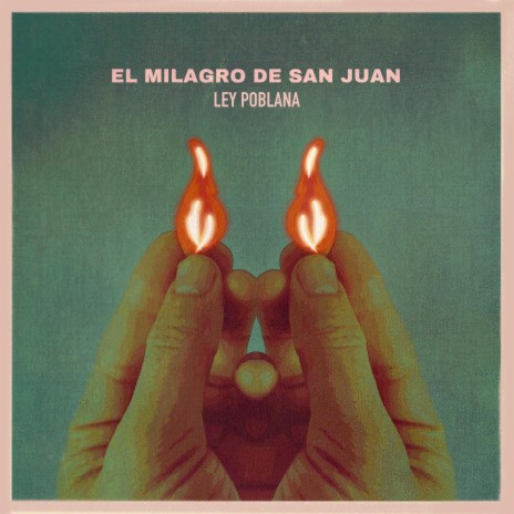 El milagro de San Juan | Boomplay Music