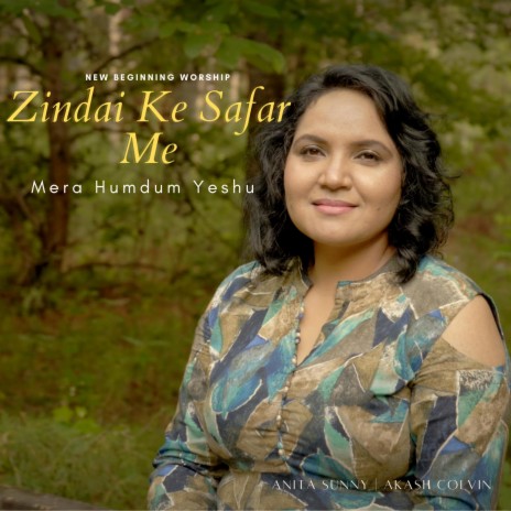 Zindagi Ke Safar Me ft. Anita Sunny | Boomplay Music