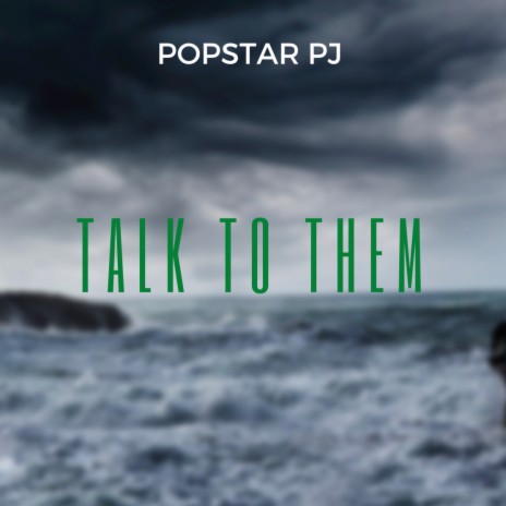 Talk To Them | Boomplay Music