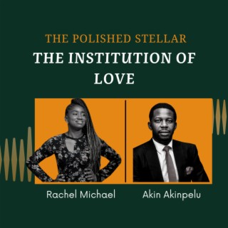 The Institution of Love
