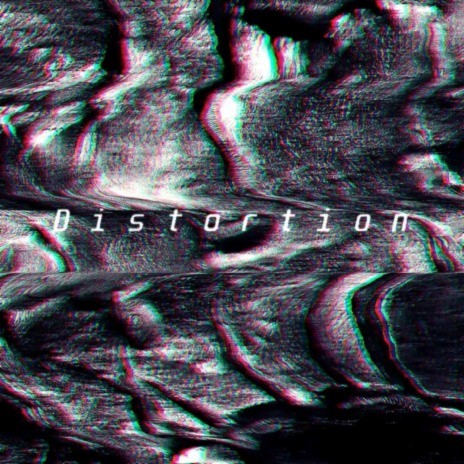 Distortion | Boomplay Music