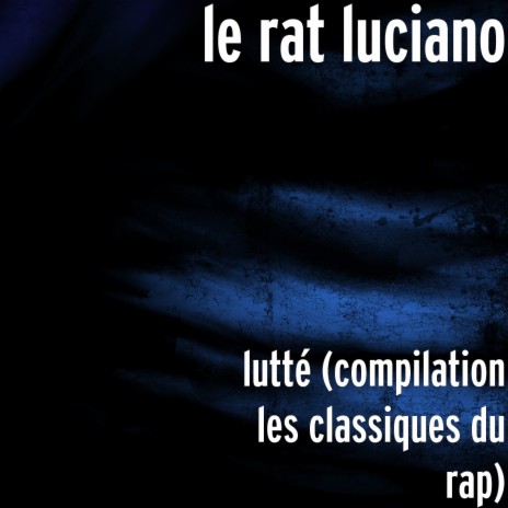 lutté (compilation les classiques du rap) | Boomplay Music