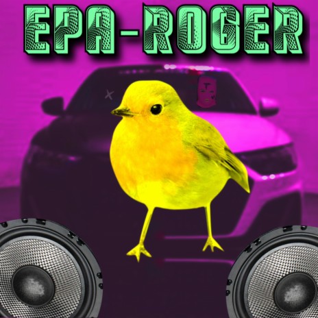 EPA-ROGER | Boomplay Music